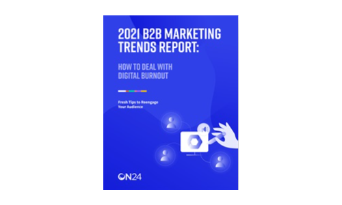 2021 B2B Marketing Trends Report: hoe om te gaan met digitale burn -out