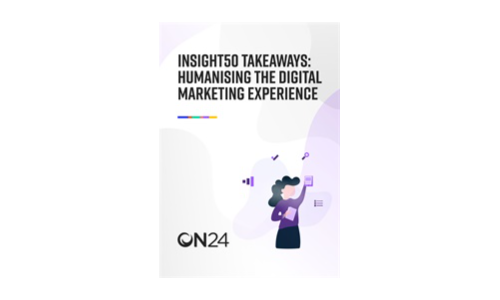 Insight 50 Takeaways: humanaliseren van de digitale marketingervaring